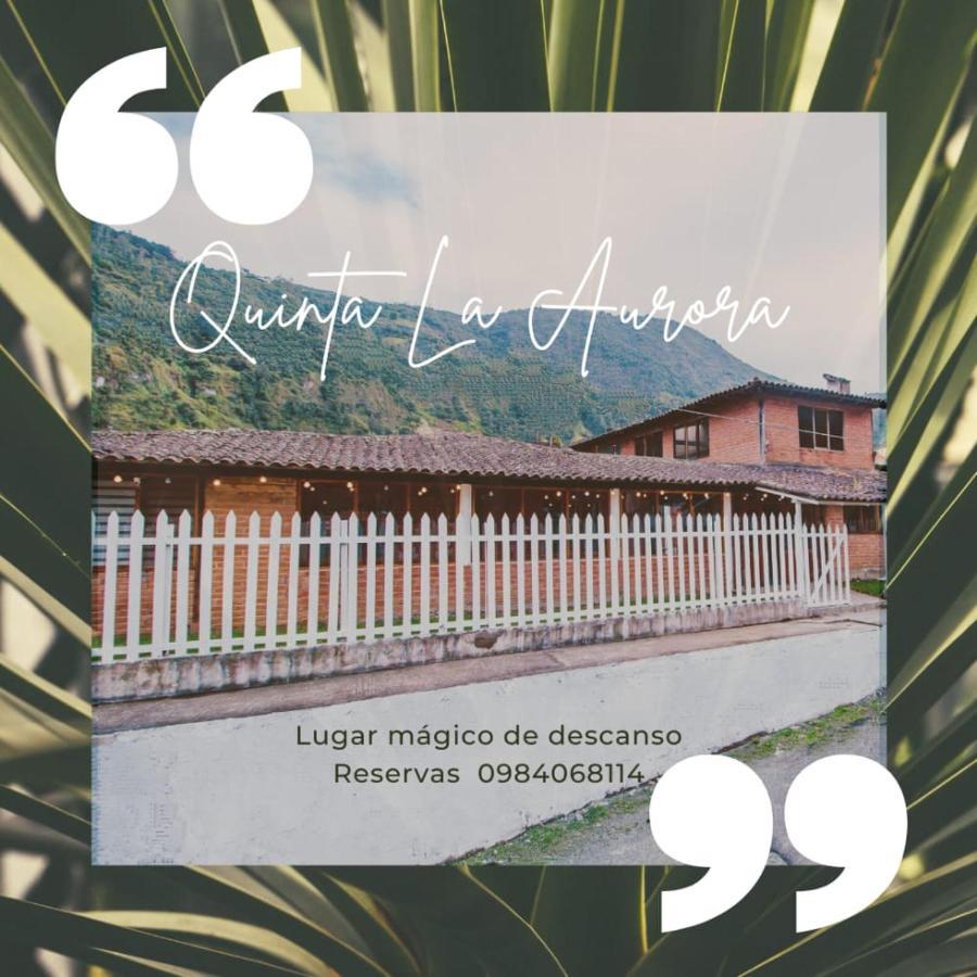 Rustic Quinta La Aurora Bed & Breakfast Baños Екстериор снимка